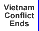 Choice C, Vietnam Conflict Ends